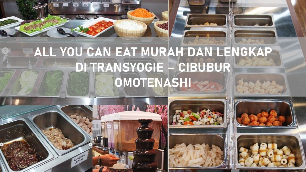 All You Can Eat Murah dan Lengkap di Cibubur! Omotenashi Transyogie