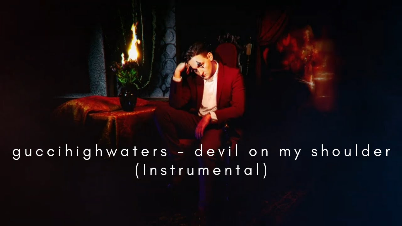 guccihighwaters - devil on my shoulder (Instrumental)
