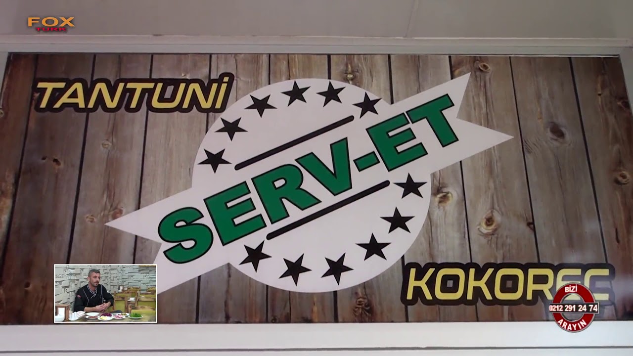 SERVET TANTUNI KOKOREÇ - KONYA SELÇUKLU