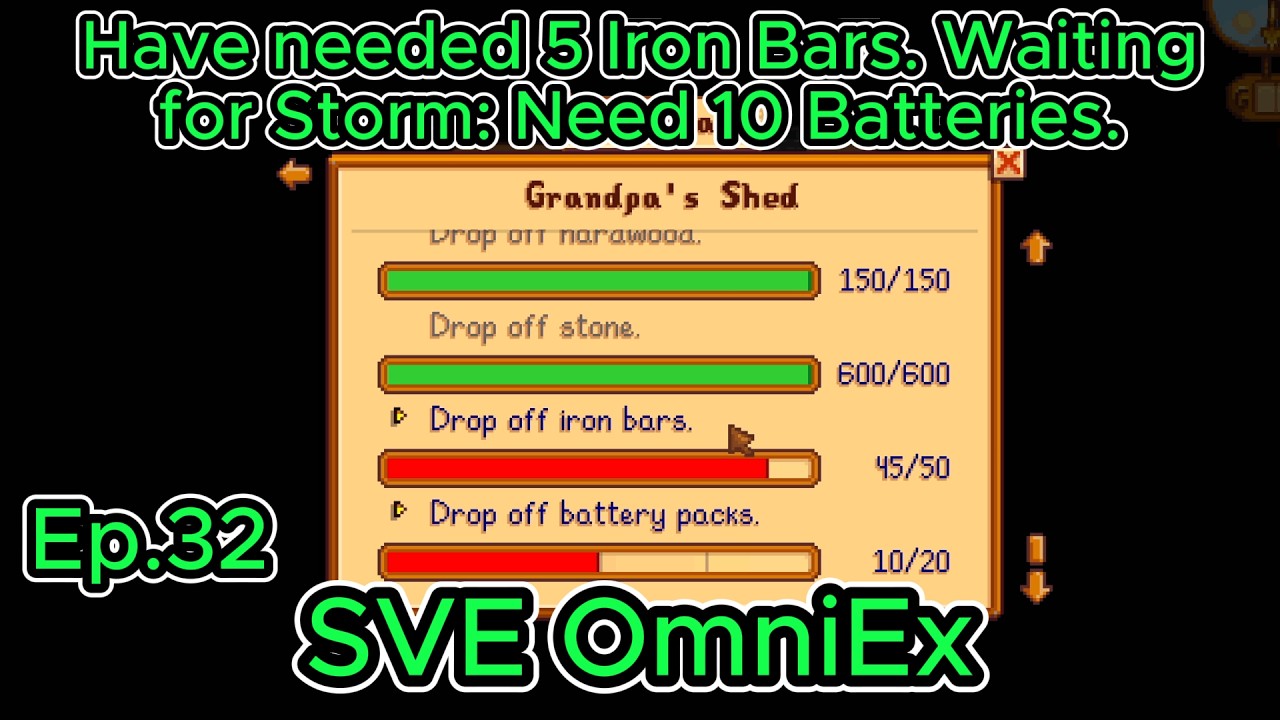 Stardew Valley OmniEx Ep32 Y1 Fall- 7-8:Have needed 5 Iron Bars.Waiting for Storm: Need 10 Batteries
