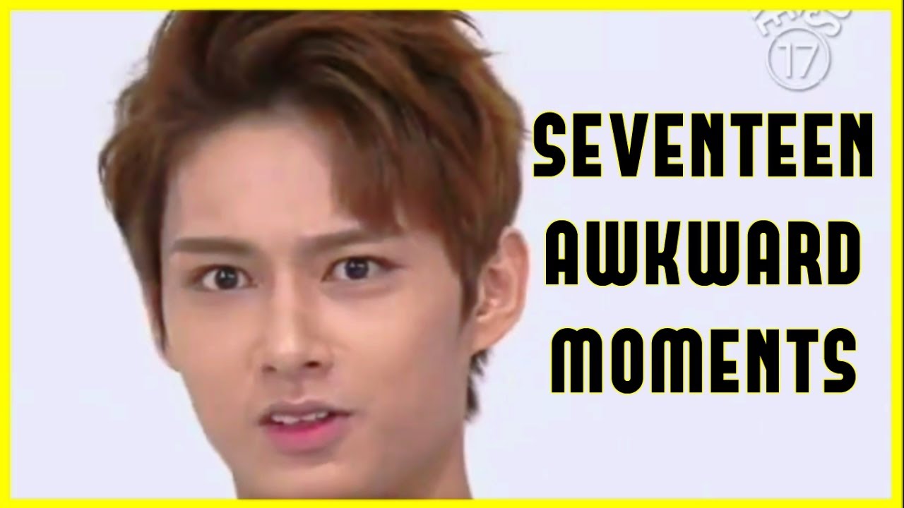 😁[PART 1] Seventeen Awkward Moments😁