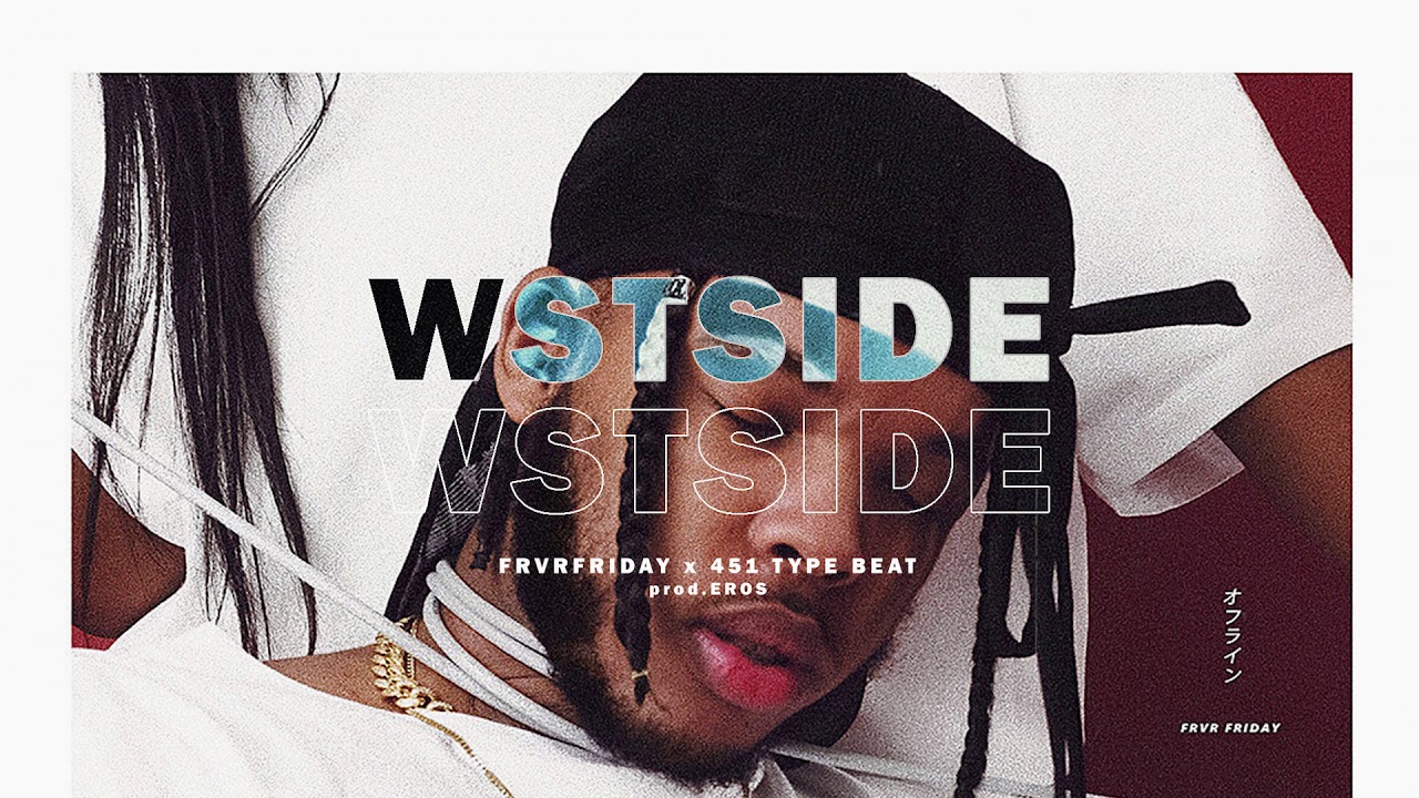 ''WSTSIDE'' FRVRFRIDAY x 451 x Hamza 2019 (Type Beat) | prod.EROS