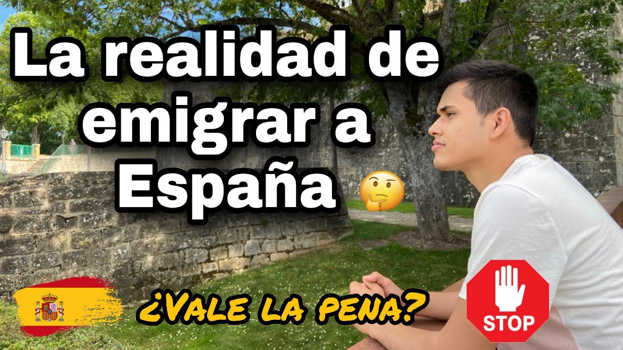 La REALIDAD de EMIGRAR a España 2023🤔 ¿Vale la pena? ❌