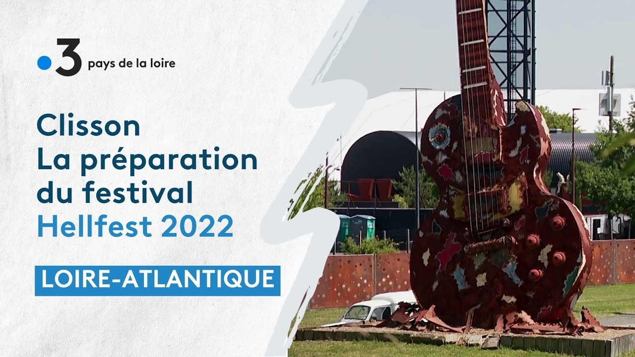 Hellfest 2022 : la préparation du festival à Clisson