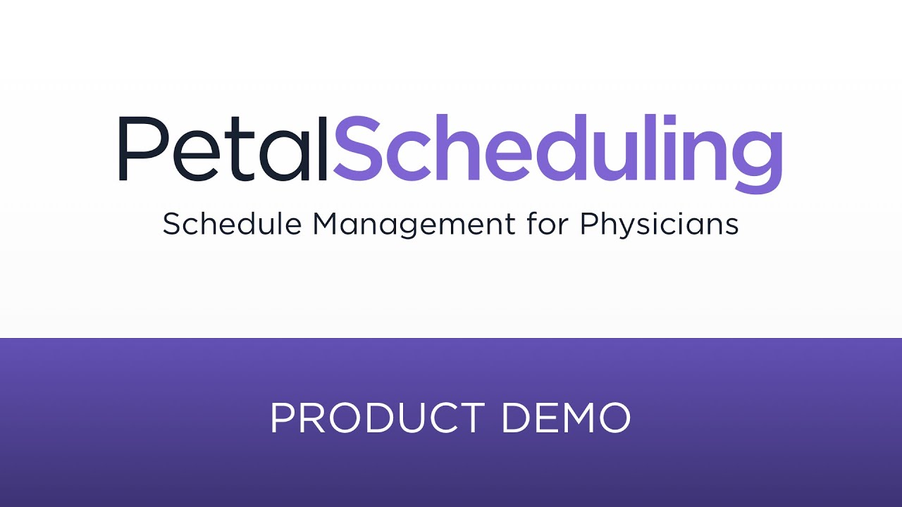 Physician Scheduling Software | Guided Tour | PetalMD