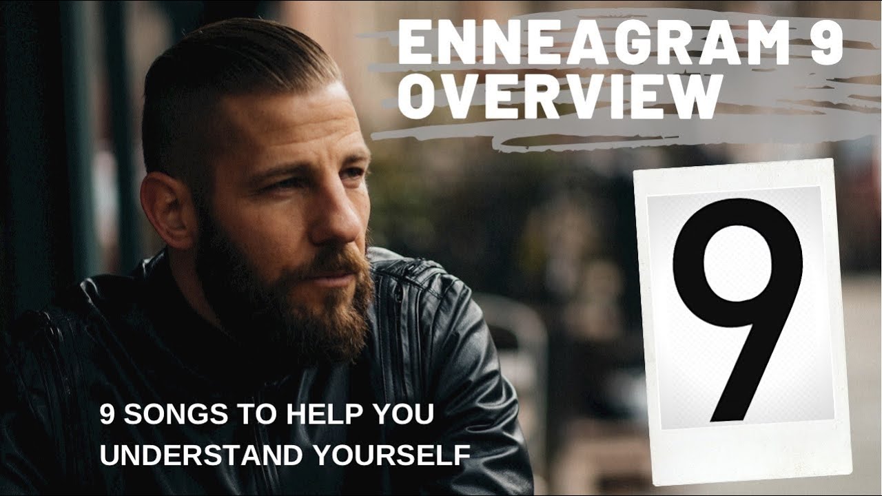 Enneagram type 9 | Overview (9 things to know about 9’s) nine