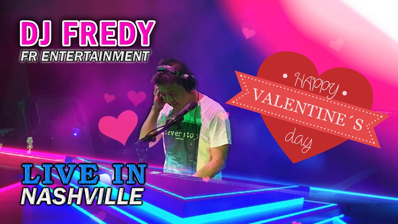 DJ FREDY LIVE IN NASHVILLE 14 FEBRUARI 2022 | VALENTINE DAY