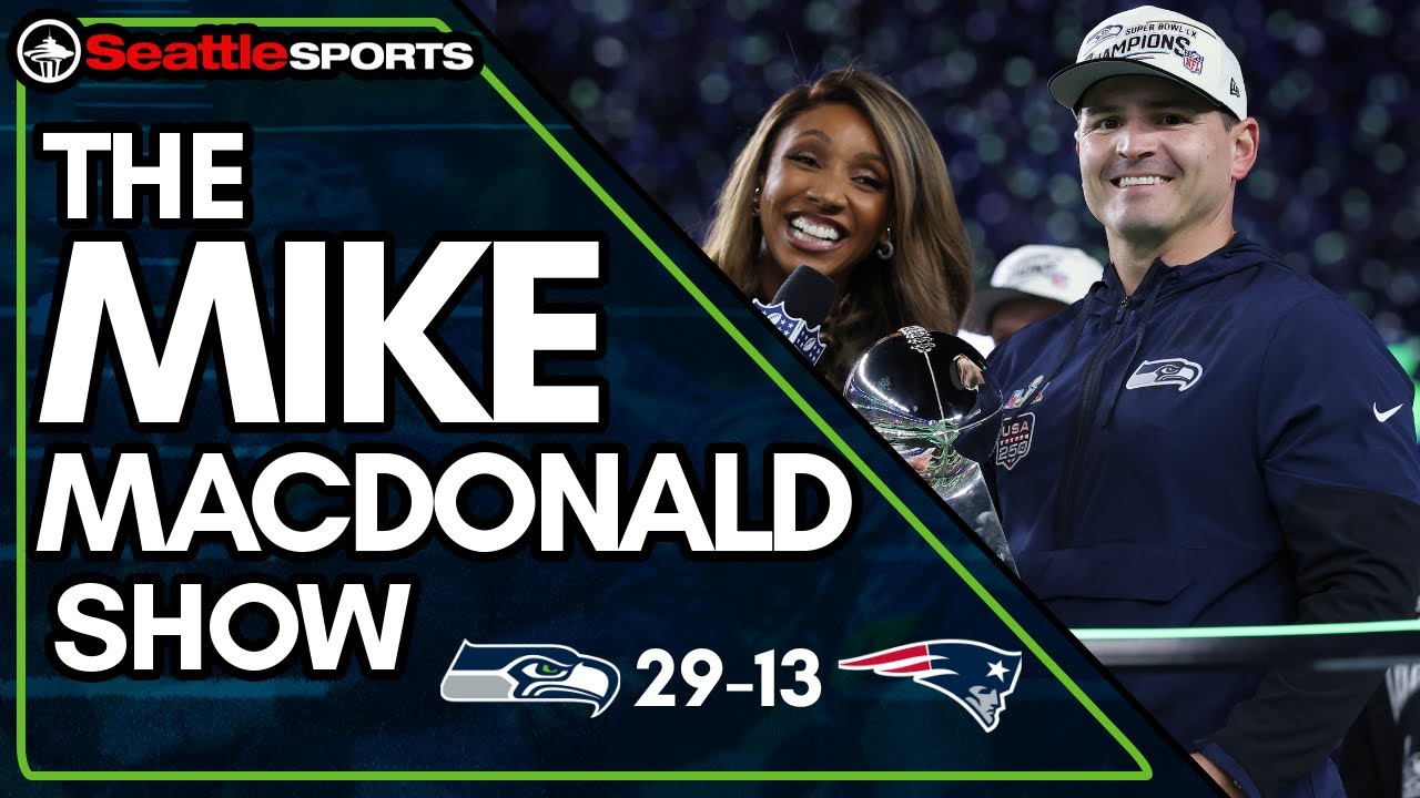 Mike Macdonald on Winning the Super Bowl - #Seahawks 29-13 vs Patriots | Mike Macdonald Show