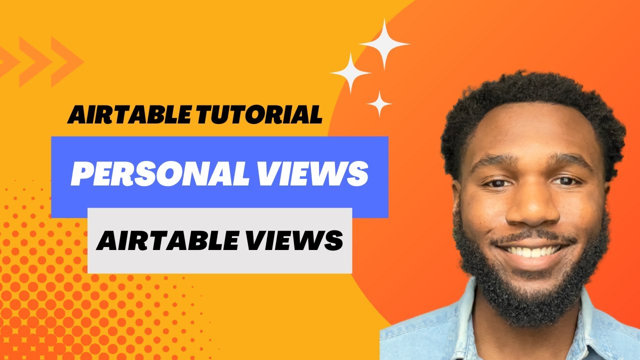 Personal Views (Airtable Tutorial)