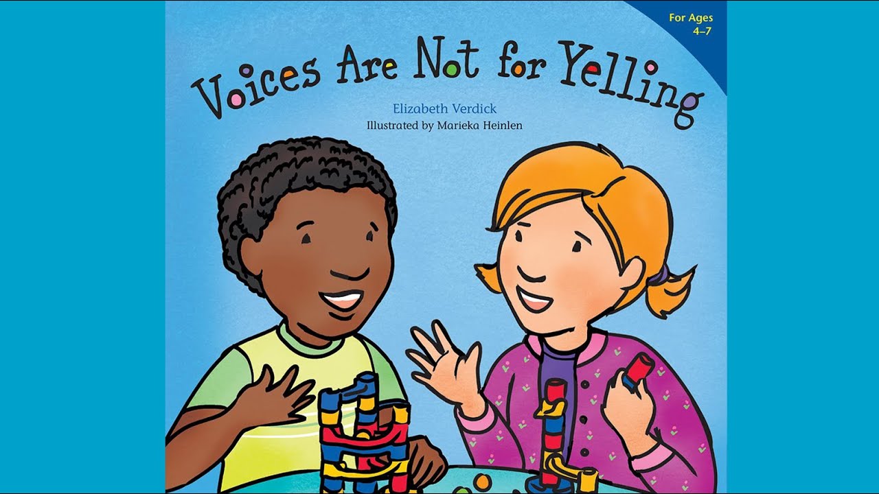 Voices Are Not for Yelling By Elizabeth Verdick | Kids Book Read Aloud