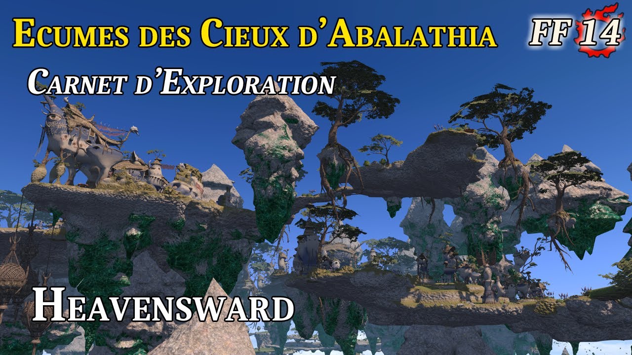 [FF14] Carnet d'exploration - Ecume des cieux d'Abalathia [FR] (Heavensward)