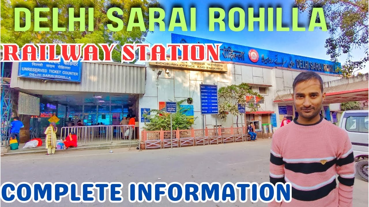 Delhi Sarai Rohilla Railway Station | Sarai Rohilla Railway Station Complete information