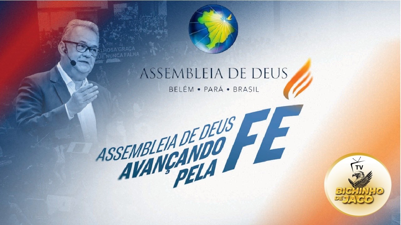 A.D. IGREJA MÃE EM BELÉM DO PARÁ - Rememorando 112 anos da Assembleia de Deus! (maratonado) ep. 10