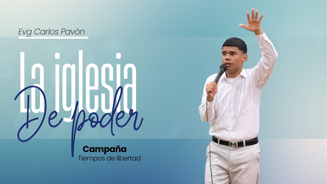 La iglesia de poder 🔥/ Evg Carlos Pavón / campaña Evangelistica 