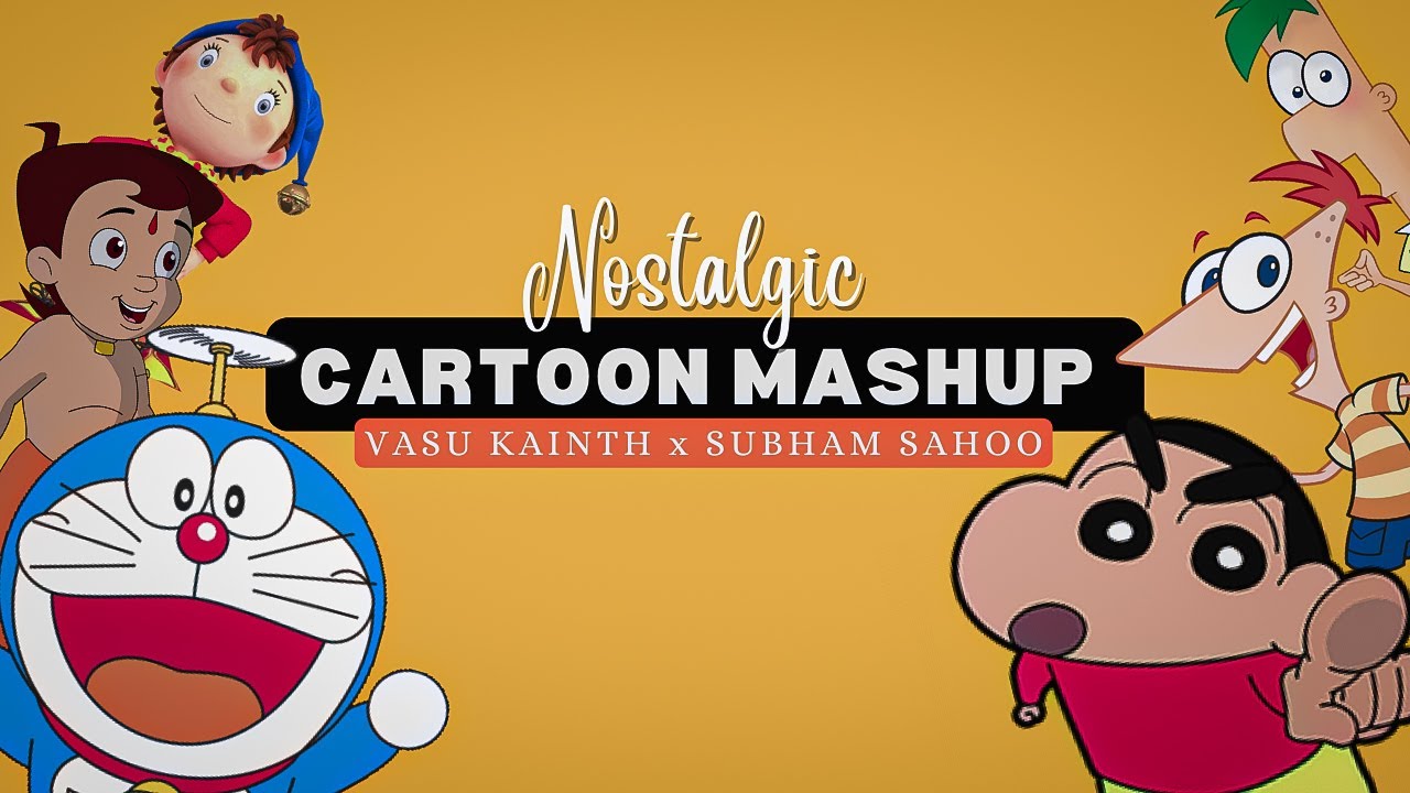 CARTOON MASHUP (Nostalgic) | MUSIC VIDEO | @VasuKainth