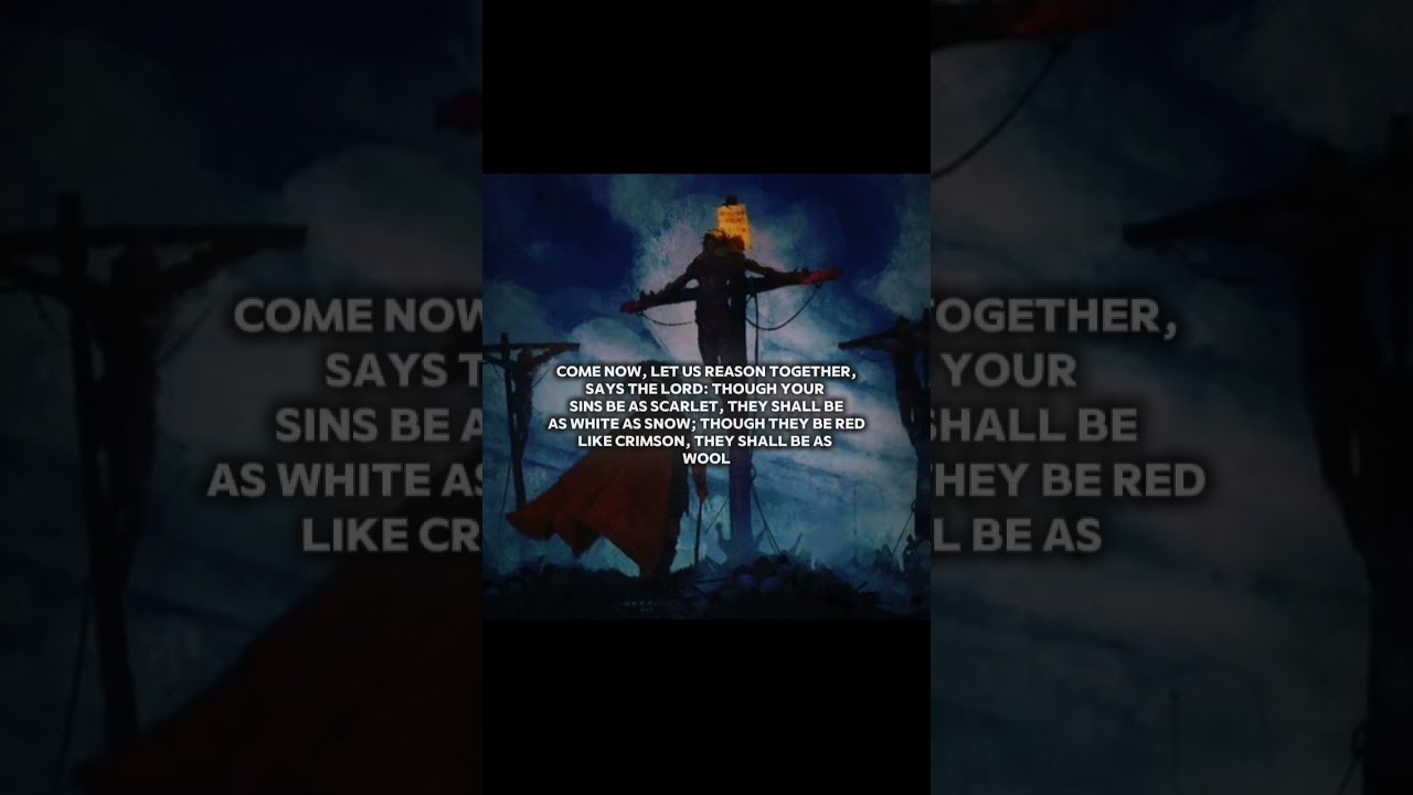 Come let's reason together ll#edit #jesuslovesyou#godsmercy