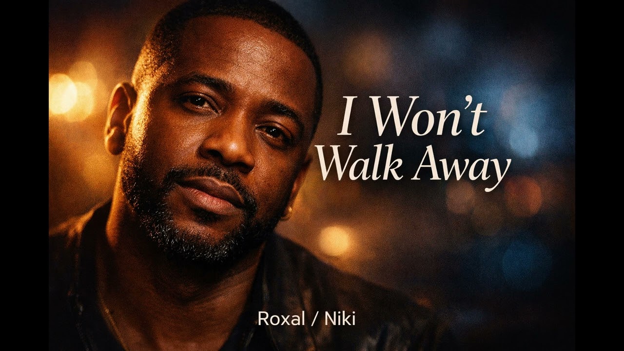 I Won’t Walk Away