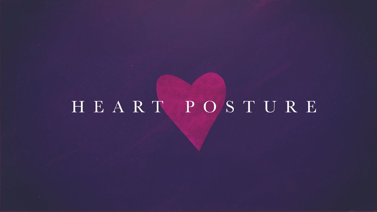 Heart Posture: Expectation