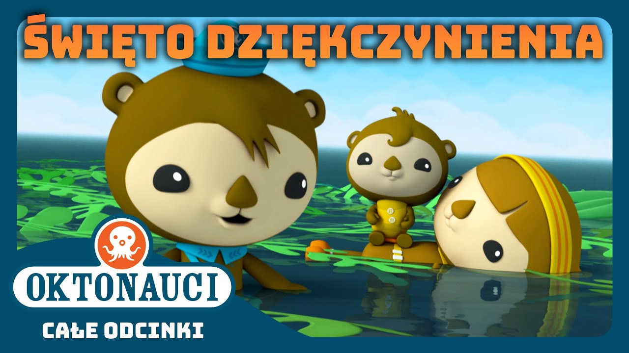 Oktonauci - 🦦 Specjalny odcinek rodzinny z okazji Święta Dziękczynienia | Kompilacja | Całe odcinki