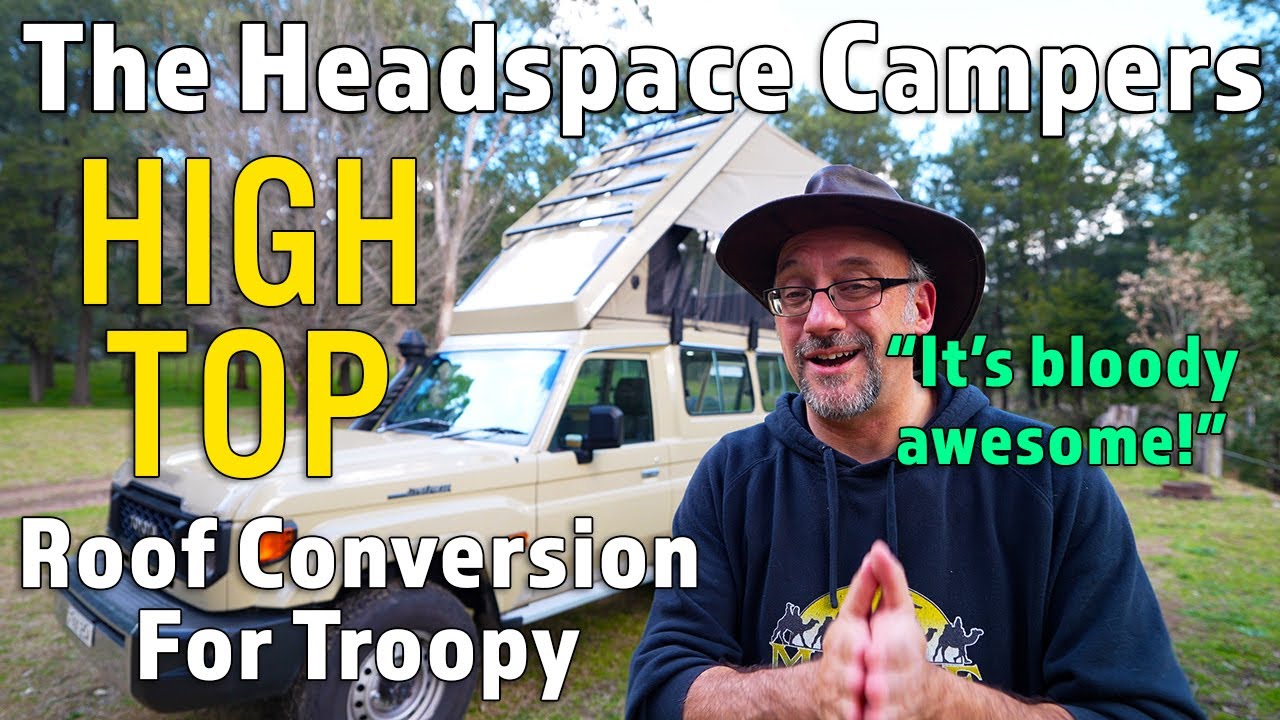 Headspace High Top Troopy Roof Conversion | @4xAdventures #adventure #4wd #touring #troopy