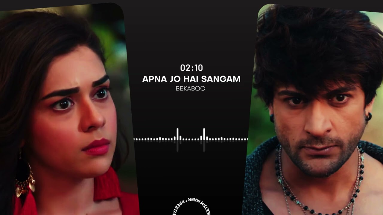 Bekaboo - Apna Jo Hai Sangam | Full Song | Pamela Jain बेकाबू #bekaboo