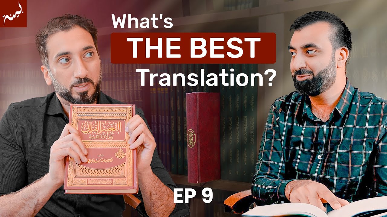 Arabic Sciences & English Tafsirs | Ep. 9 | The Quran Library | Nouman Ali Khan, Sohaib Saeed