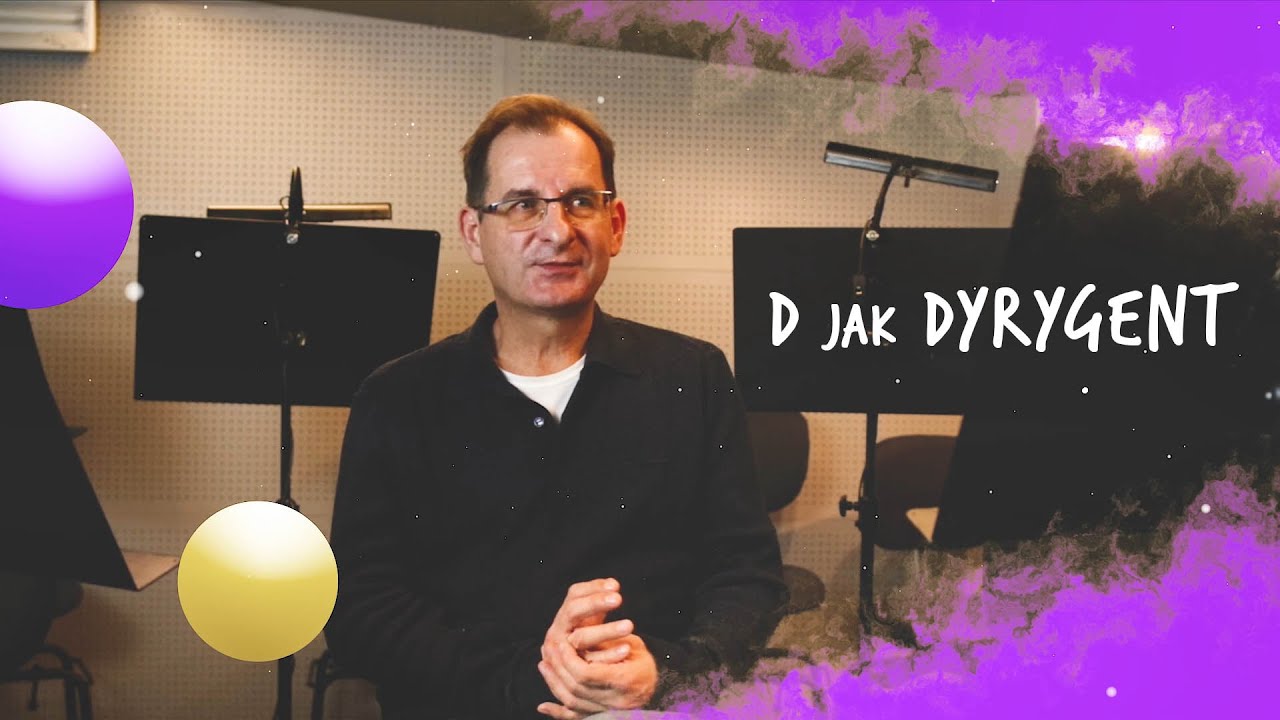 Muzyczny od A do Z - Dyrygent - Dariusz R&oacute;żankiewicz