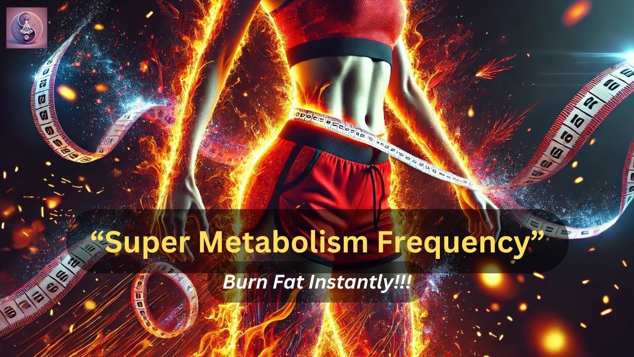 Super Metabolism Frequency | Instantly Burn Fat Naturally | Boost Your Metabolism Naturally