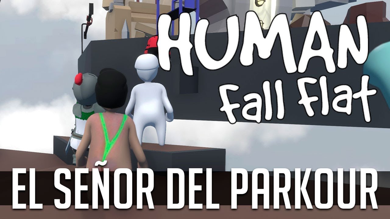 EL SEÑOR DEL PARKOUR | HUMAN FALL FLAT c/ None, Zellen, Owol