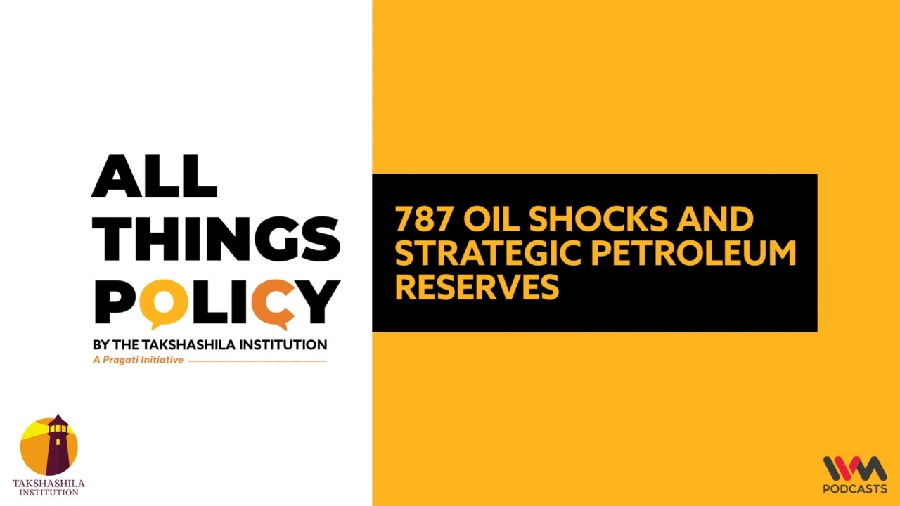 All Things Policy Ep. 787 Oil shocks and Strategic Petroleum Reserves