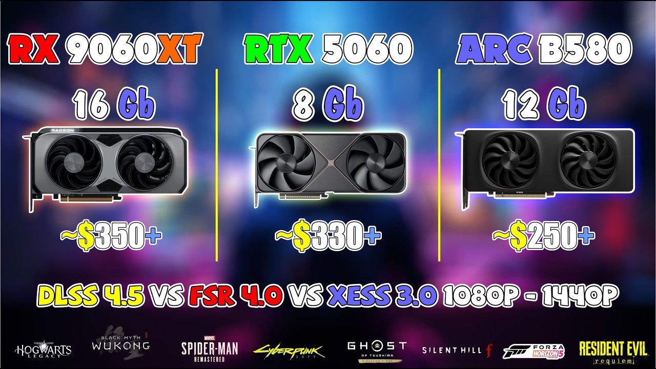 RTX 5060 vs RX 9060 XT vs ARC B580: DLSS 4.5 vs FSR 4 vs XeSS 3 (1080p & 1440p Max Settings)