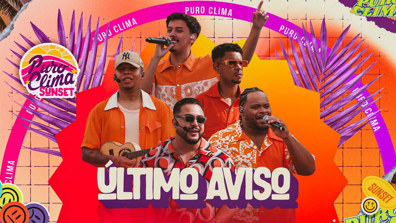Puro Clima - &Uacute;ltimo Aviso  (Clipe Oficial) #PuroClima