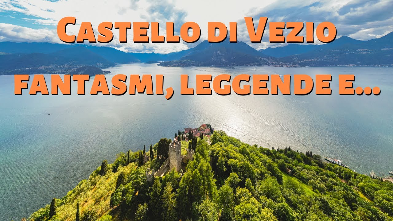 Castello di Vezio : Fantasmi, Leggende e Curiosità