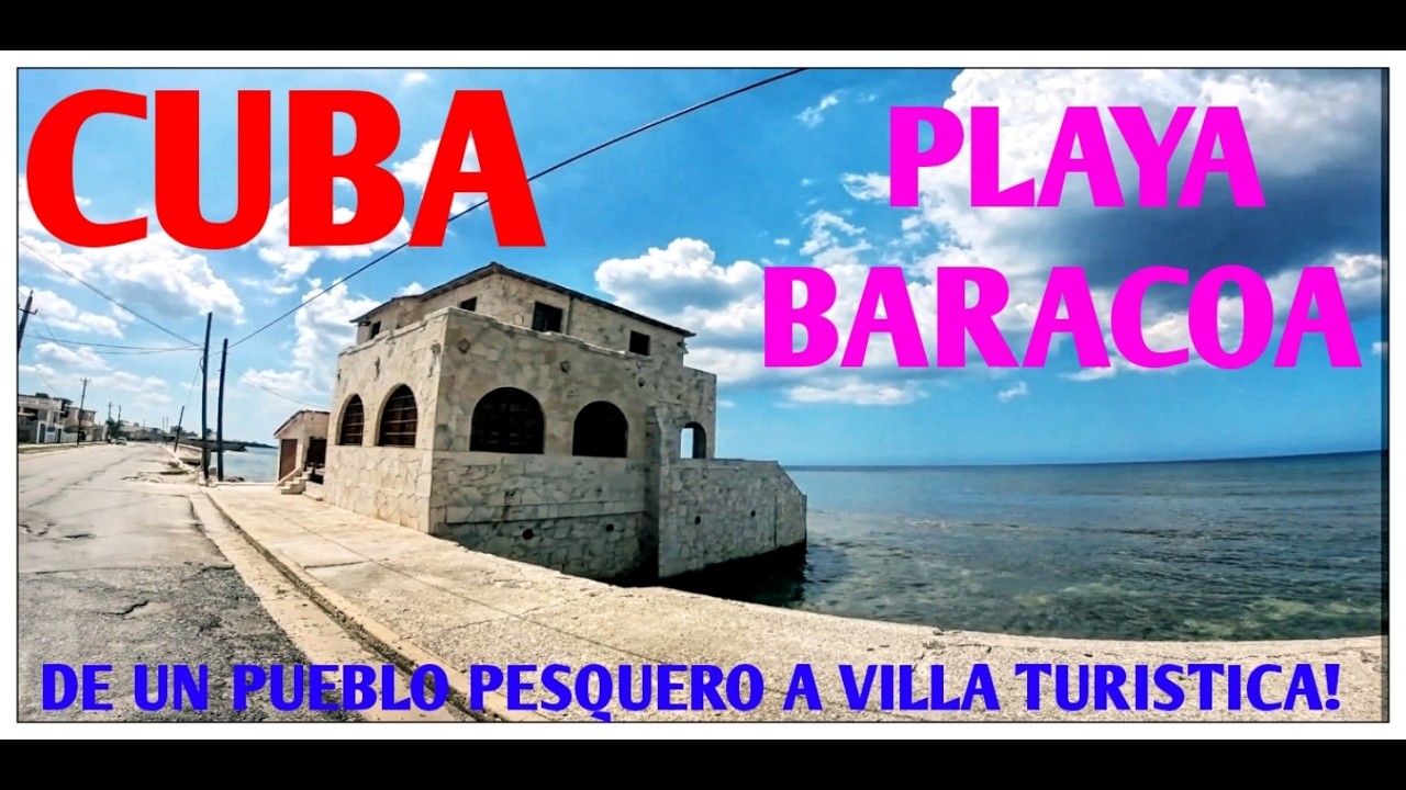 Playa Baracoa _ Nunca pensé encontrar este lugar taaan cambiado! ¿Cambió para bien?