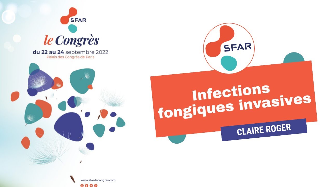 Infections fongiques invasives - C.ROGER - SFAR