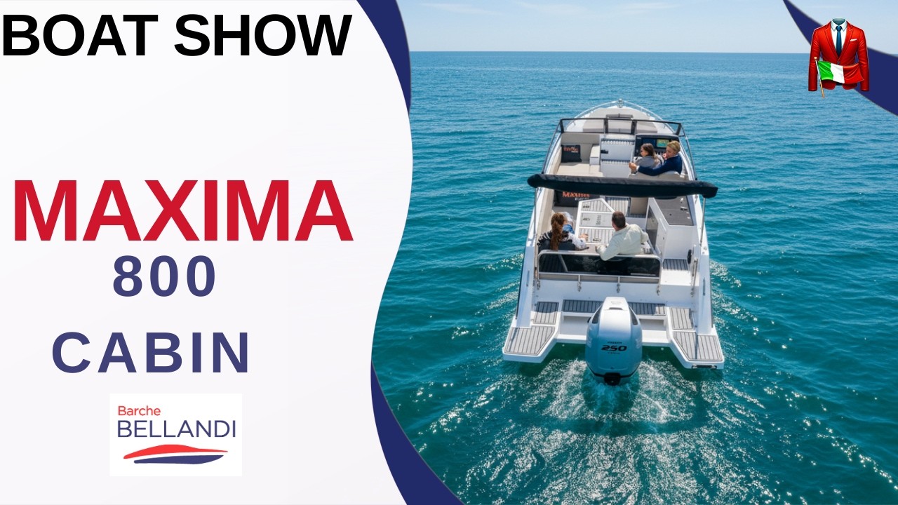 Maxima 800 Cabin: la barca da 8 metri che sembra molto più grande