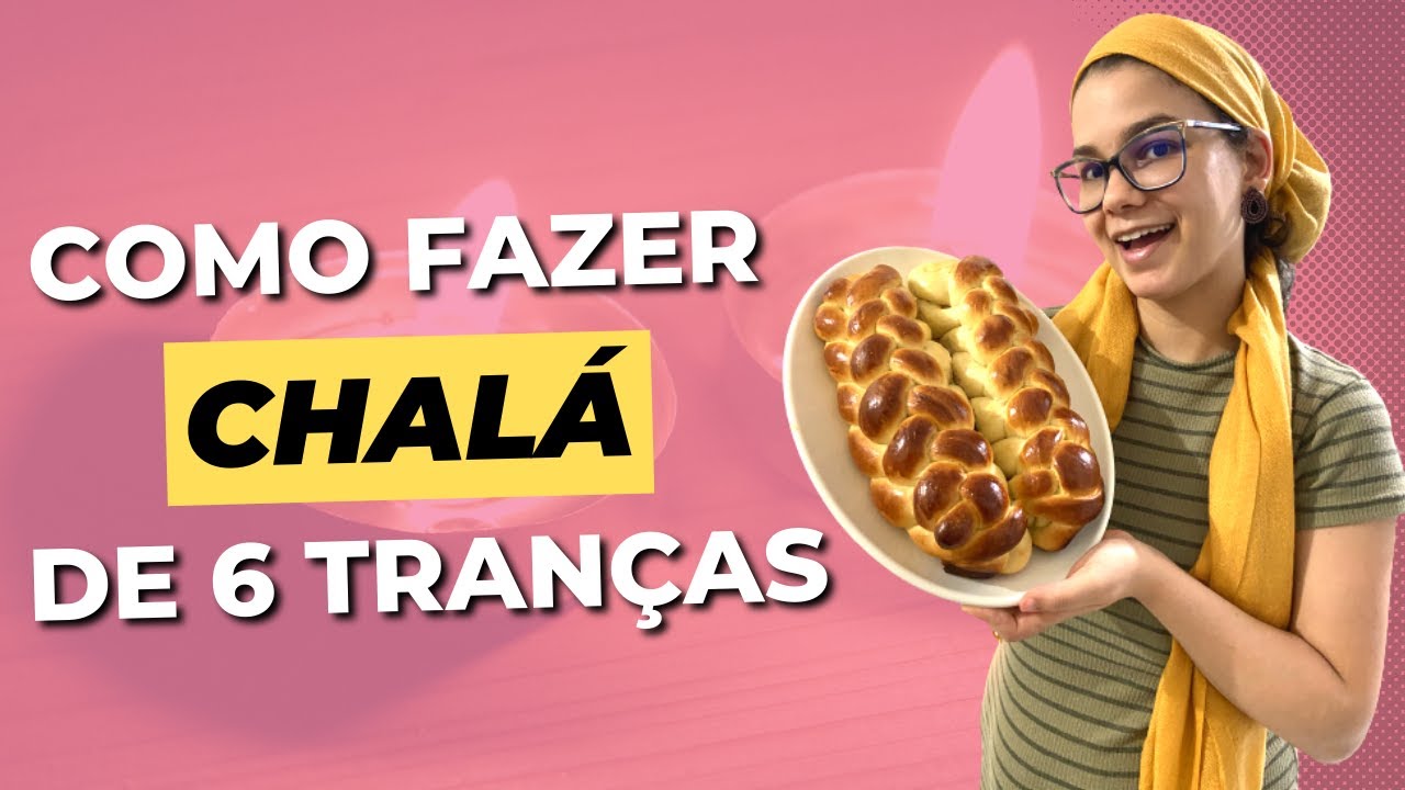 MELHOR RECEITA DE CHALÁ PARA O SHABBAT (6 PONTAS)