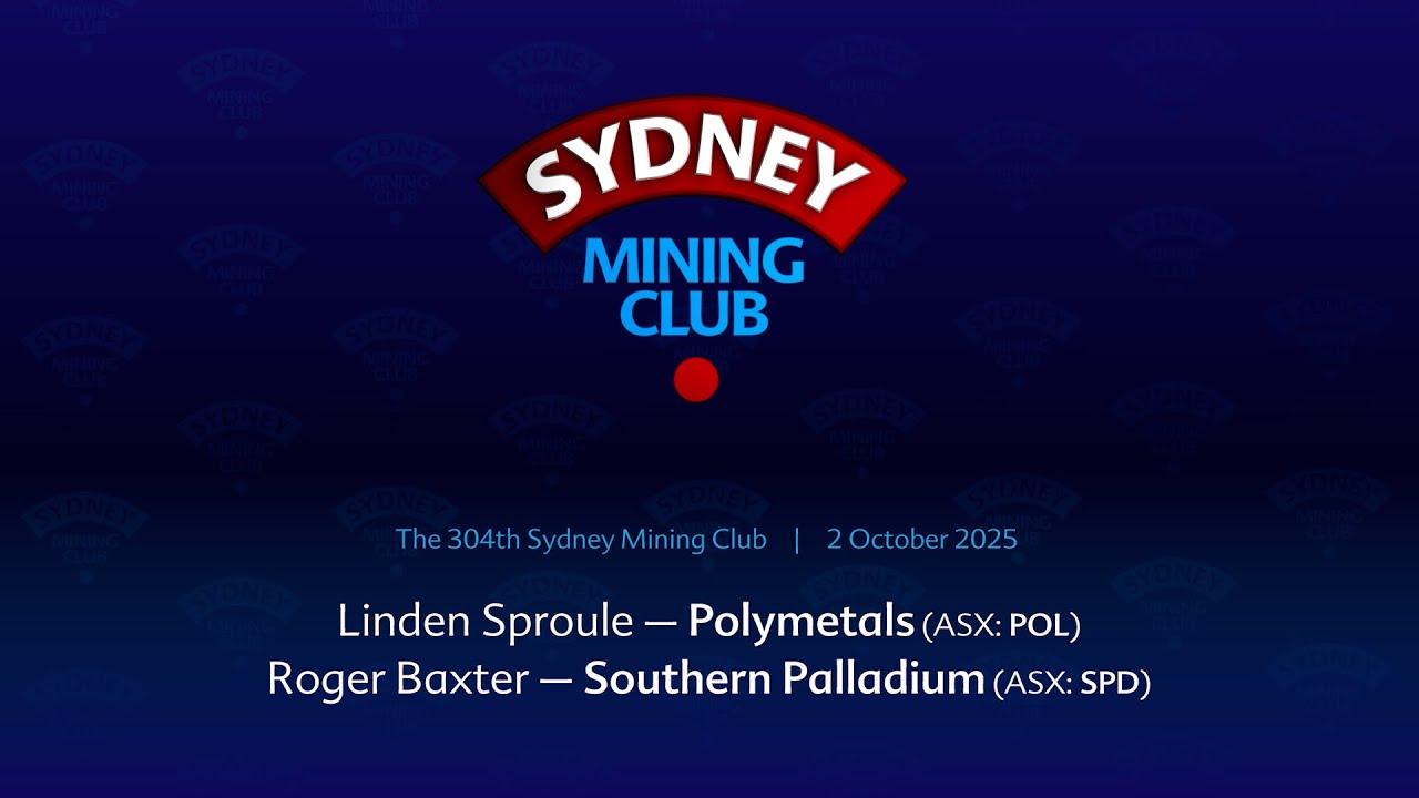 The 304th Sydney Mining Club – Lunchtime Event – 2 October 2025