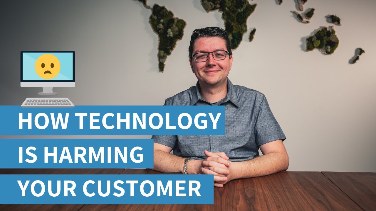 TECHNOLOGY AND CUSTOMER SERVICE | How Technology is Harming Your Customer Service Experience