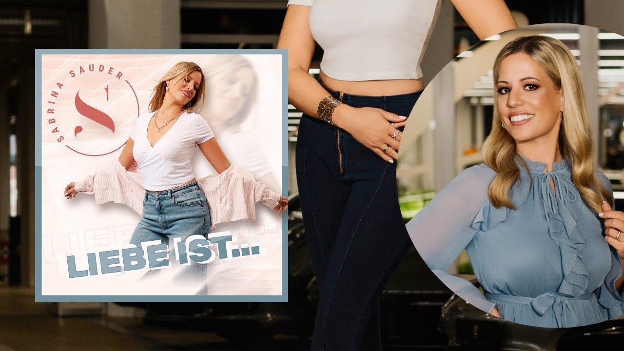 LIEBE IST... - Sabrina Sauder / Video Clip