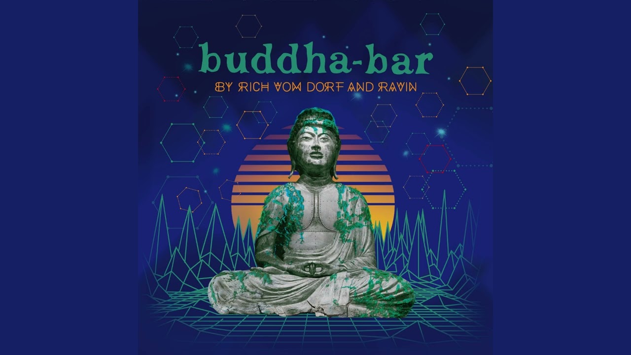 Buddha-Bar by Rich Vom Dorf & Ravin (Full Ravin's Mix)