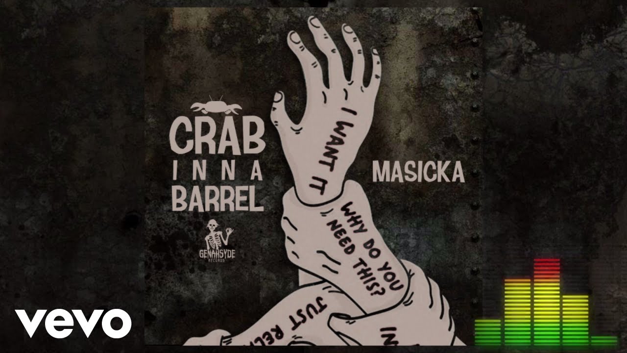 Masicka - Crab Inna Barrel (Audio Visual)