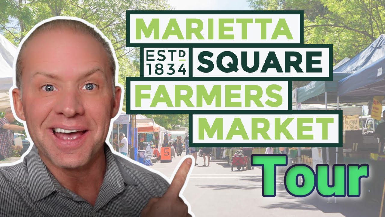 Things to do in Atlanta | Marietta Square Farmers Market | Living in Atlanta | Best Atlanta Suburbs
