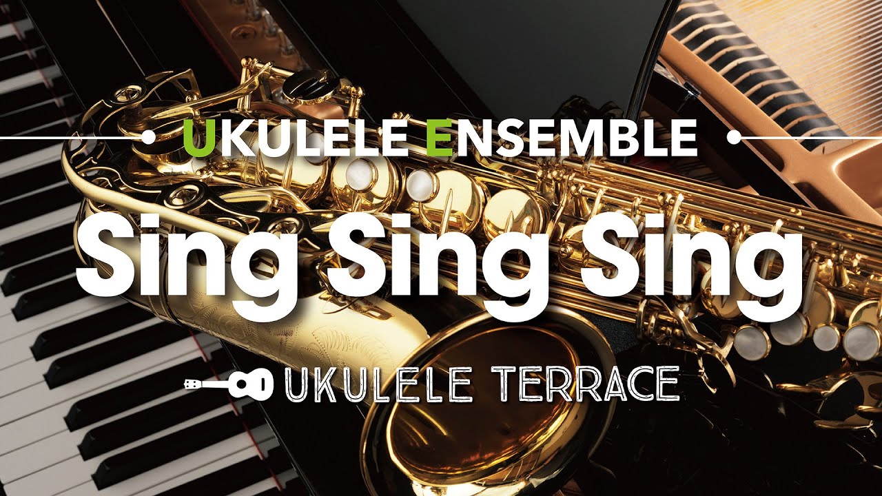 ウクレレアンサンブル『Sing Sing Sing』