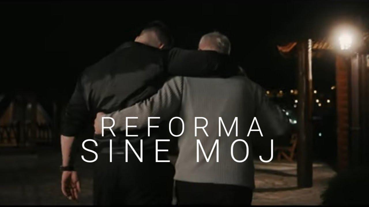 REFORMA  - SINE MOJ (OFFICIAL VIDEO)