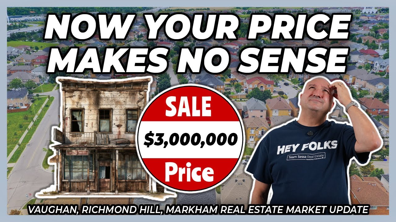 Now Your Price Makes No Sense (York Region Real Estate Market Update)