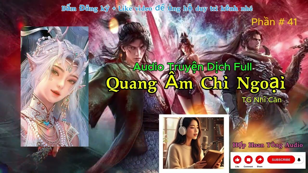 Quang Âm Chi Ngoại full [ Phần 041 ] | Thể Loại Tu Tiên Sinh Tồn Tàn Khốc | Audio Bản Dịch Chuẩn