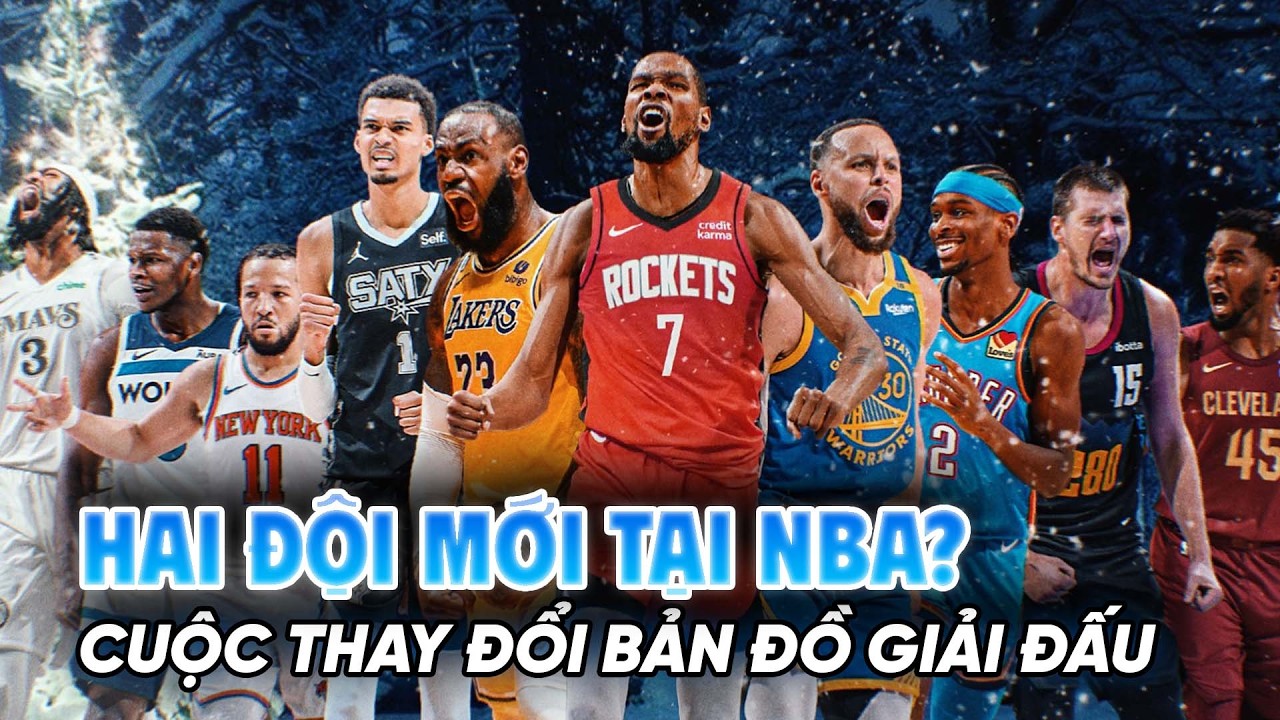 NBA rục rịch mở rộng: Hai đội mới, hàng tỷ USD và cuộc thay đổi bản đồ giải đấu