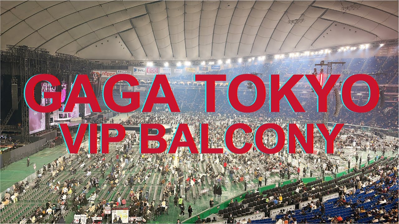 【DAY3】VIPバルコニー席からのガガ様体験＠東京ドーム【Paparazzi/Born This Way/Come To Mama/Marry The Night/Bad Romance 他】