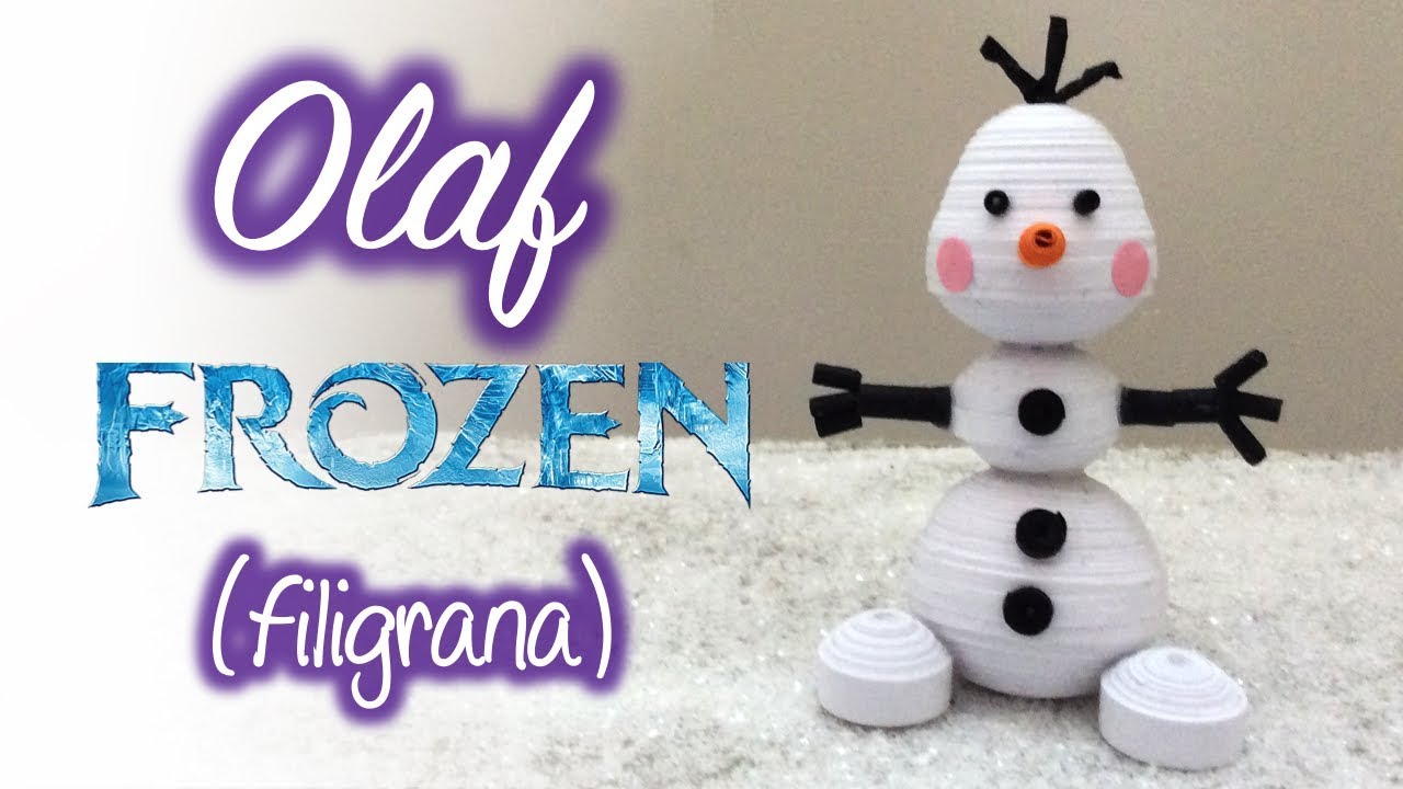 Olaf Frozen de filigrana, Quilling Olaf (Frozen)